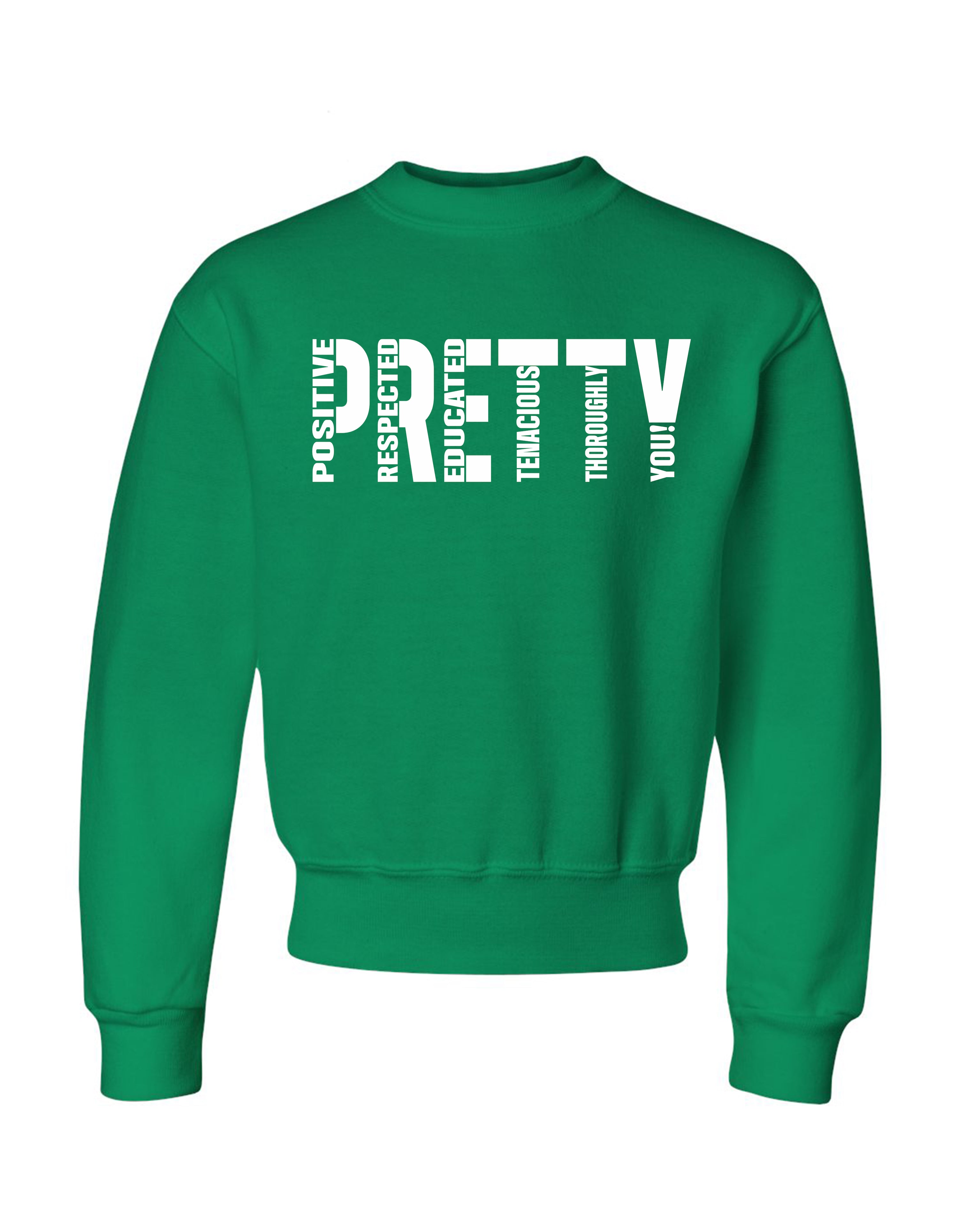 P.R.E.T.T.Y. youth sweatshirts