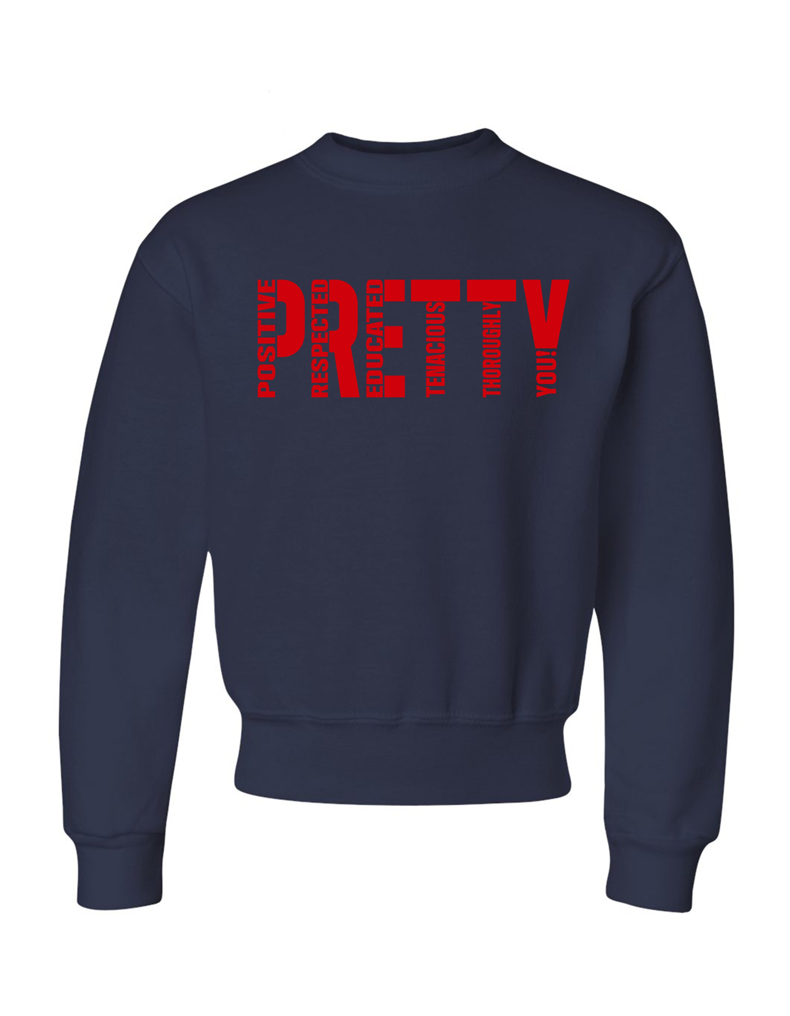 P.R.E.T.T.Y. youth sweatshirts