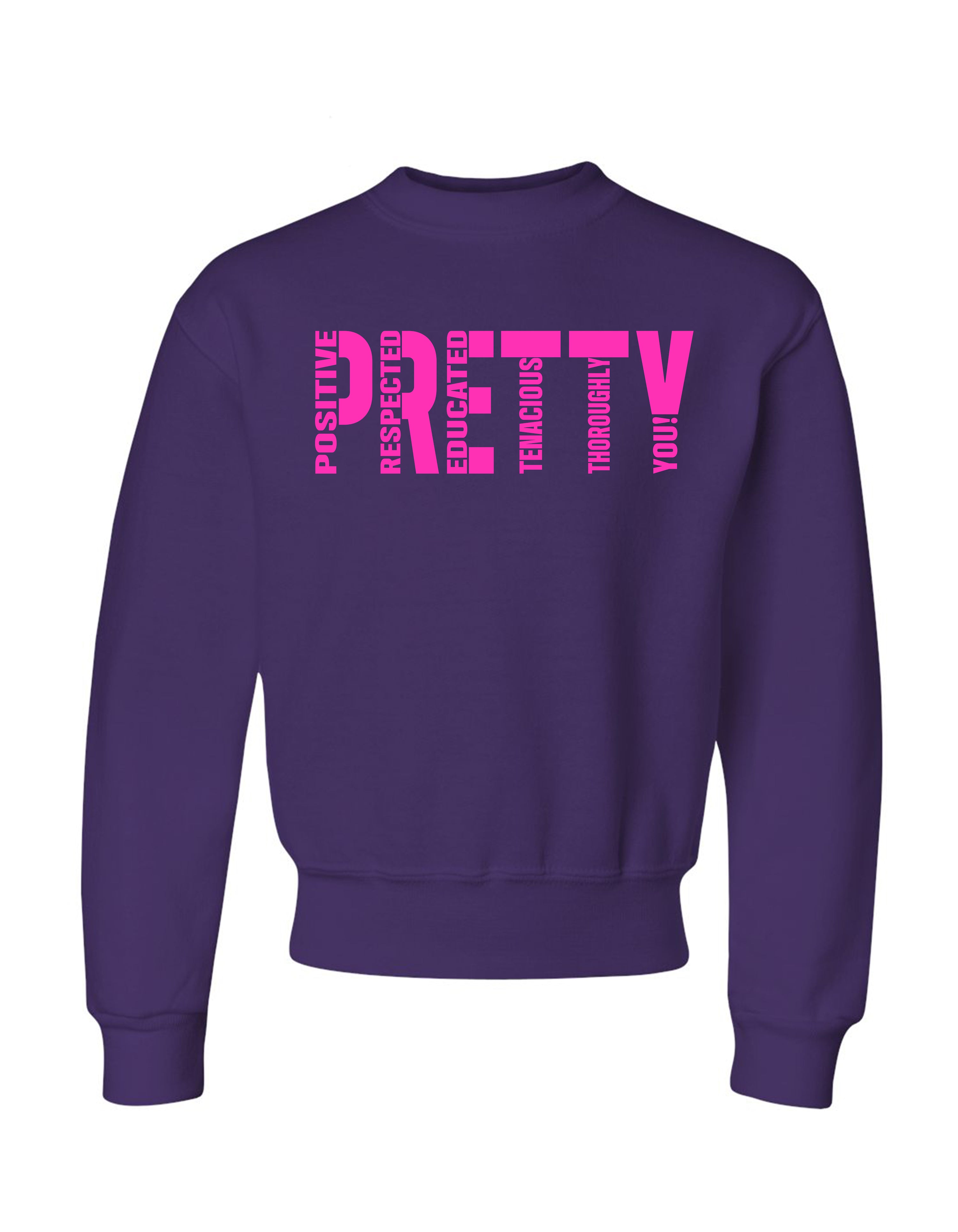P.R.E.T.T.Y. youth sweatshirts