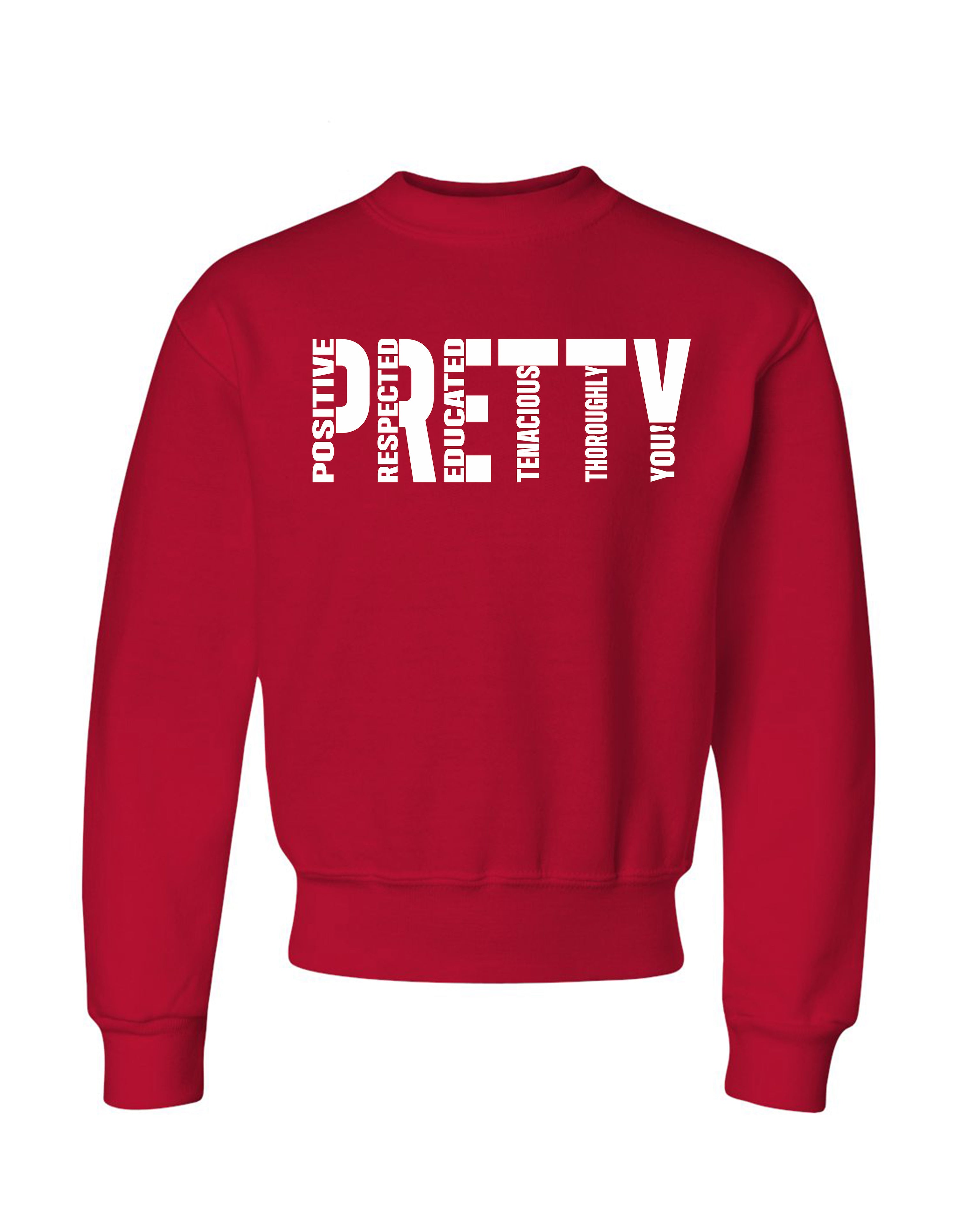 P.R.E.T.T.Y. youth sweatshirts