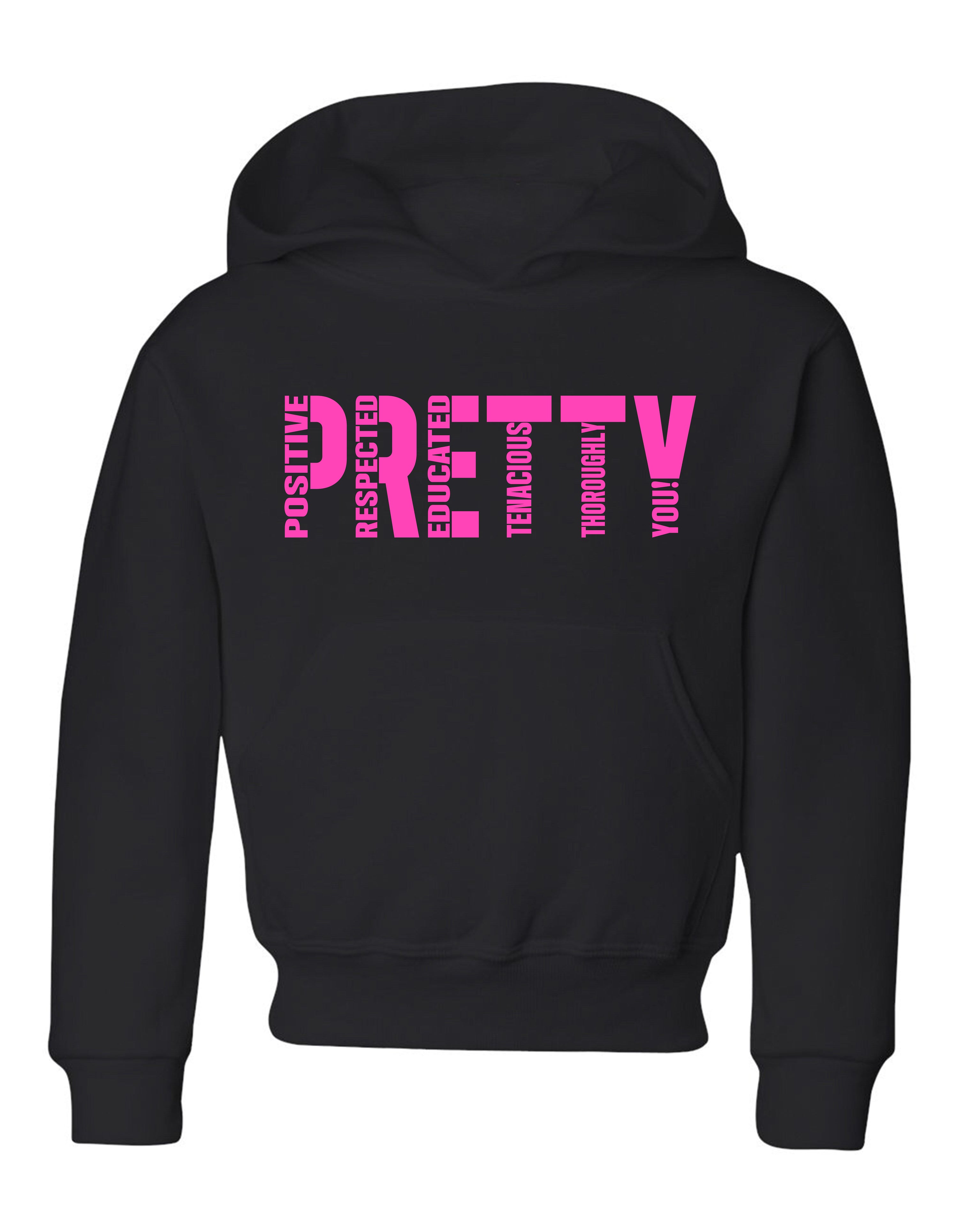 P.R.E.T.T.Y. youth hoodies
