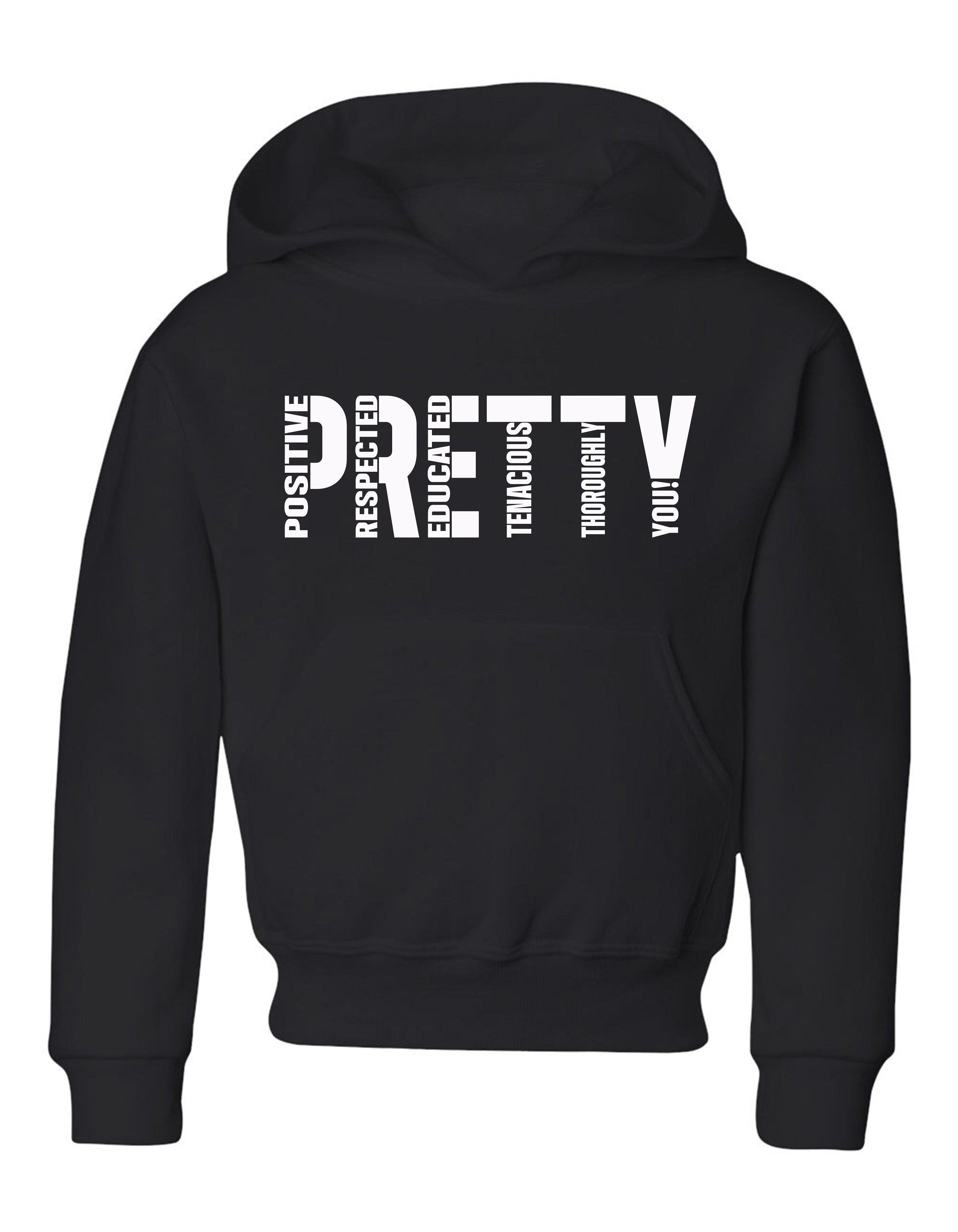 P.R.E.T.T.Y. youth hoodies