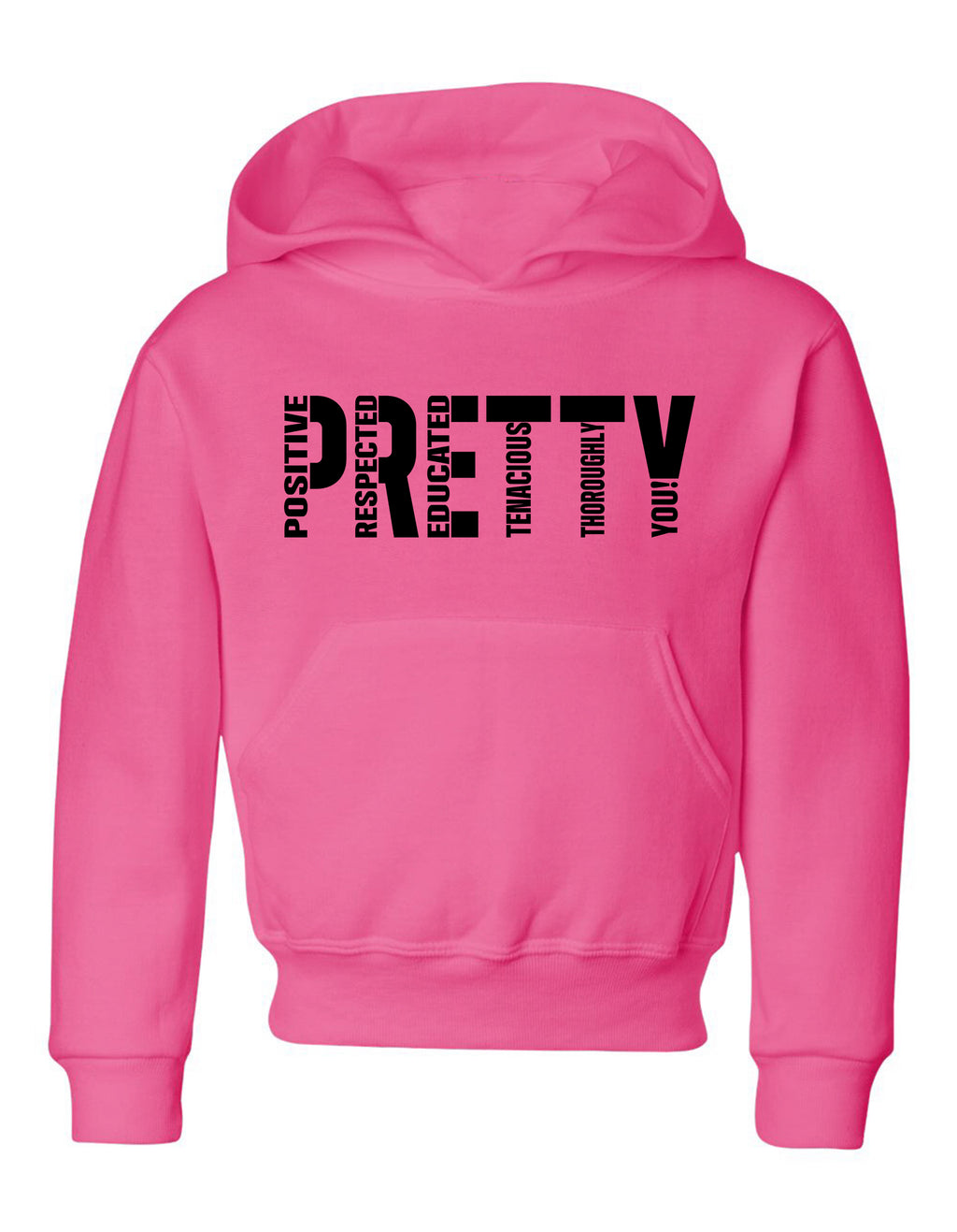 P.R.E.T.T.Y. youth hoodies