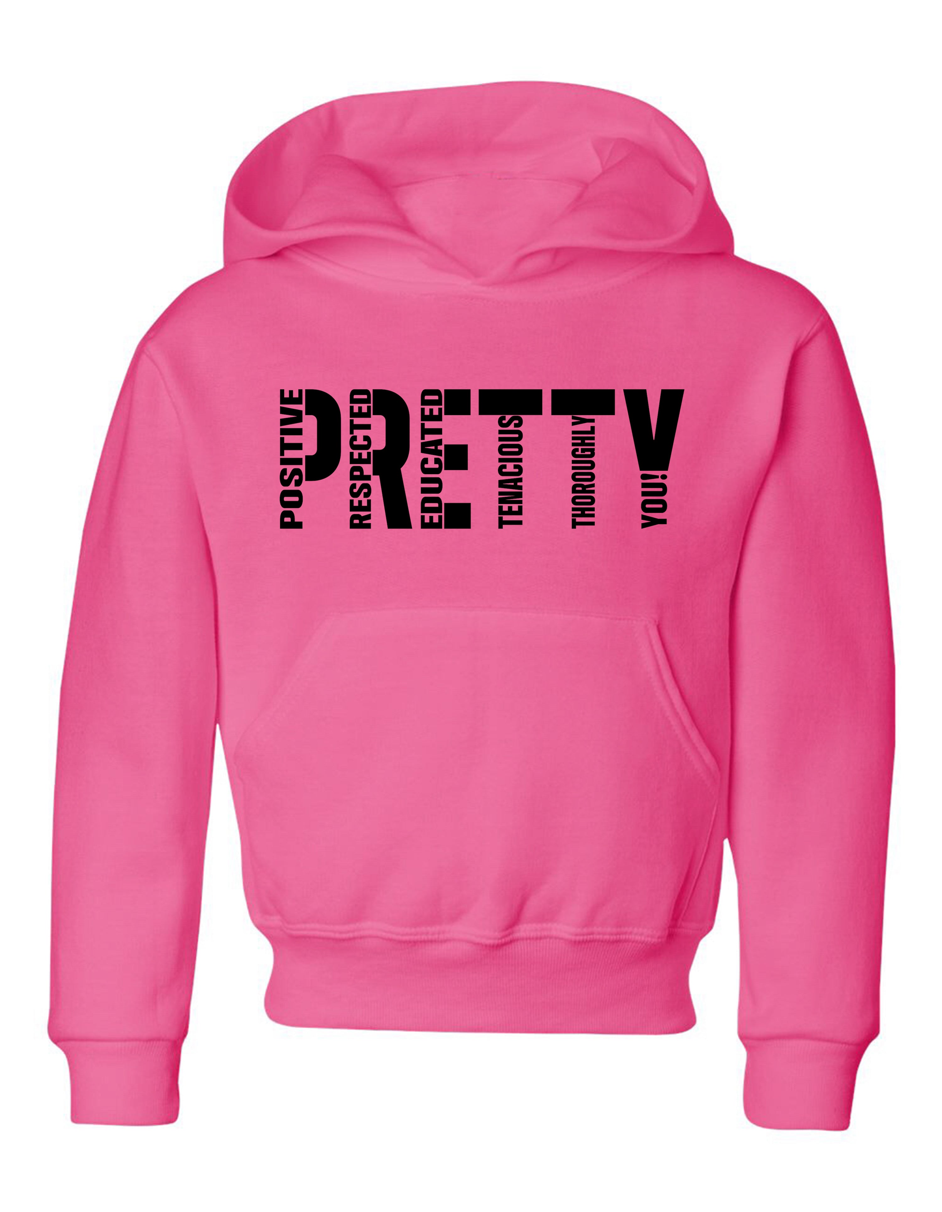 P.R.E.T.T.Y. youth hoodies
