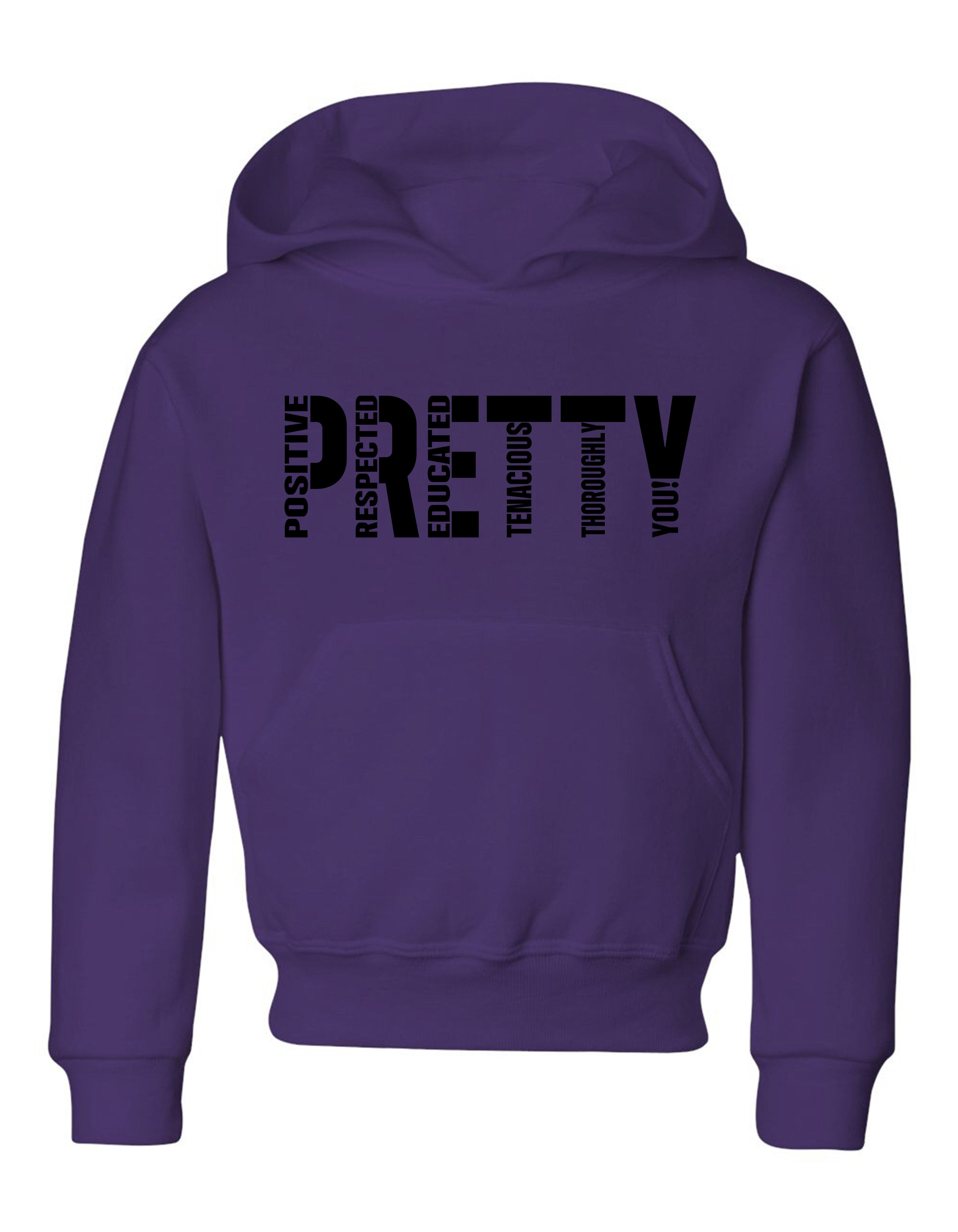 P.R.E.T.T.Y. youth hoodies