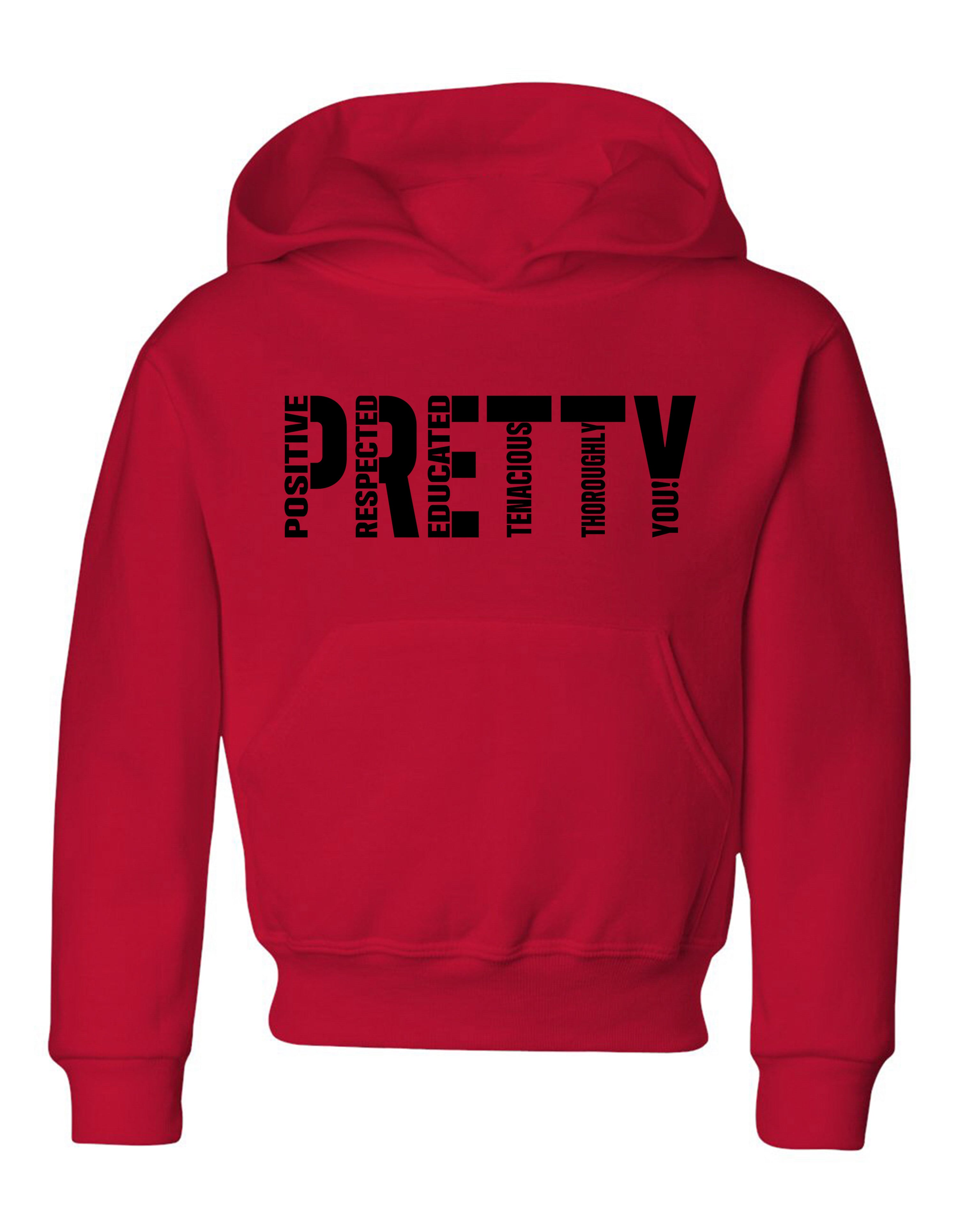 P.R.E.T.T.Y. youth hoodies