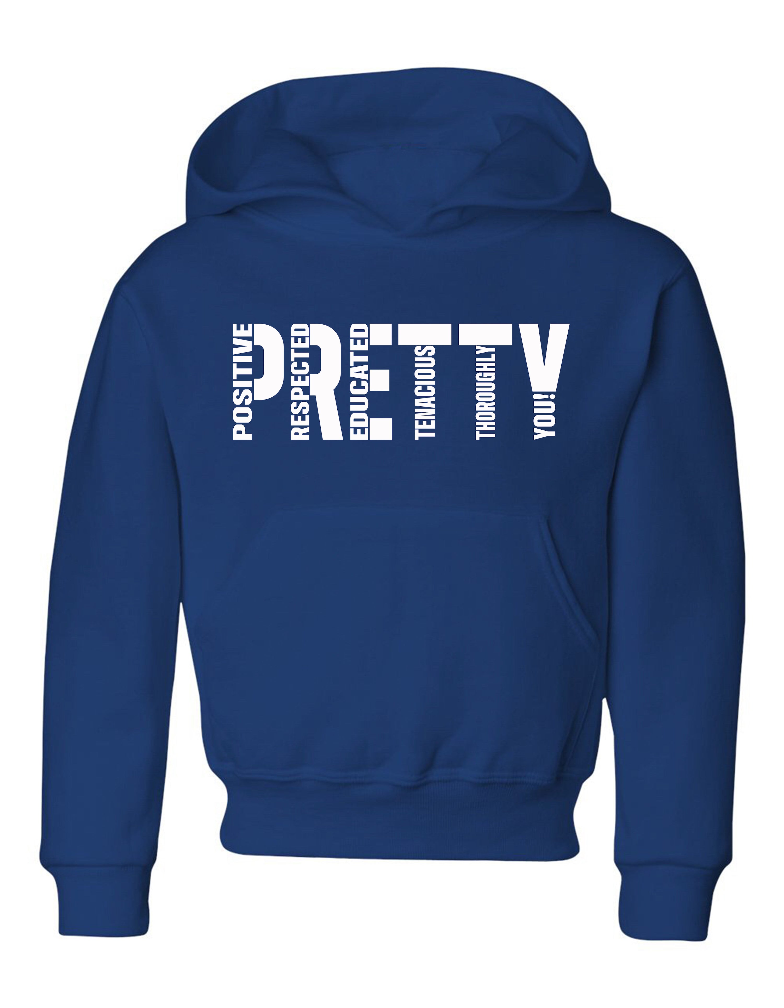 P.R.E.T.T.Y. youth hoodies