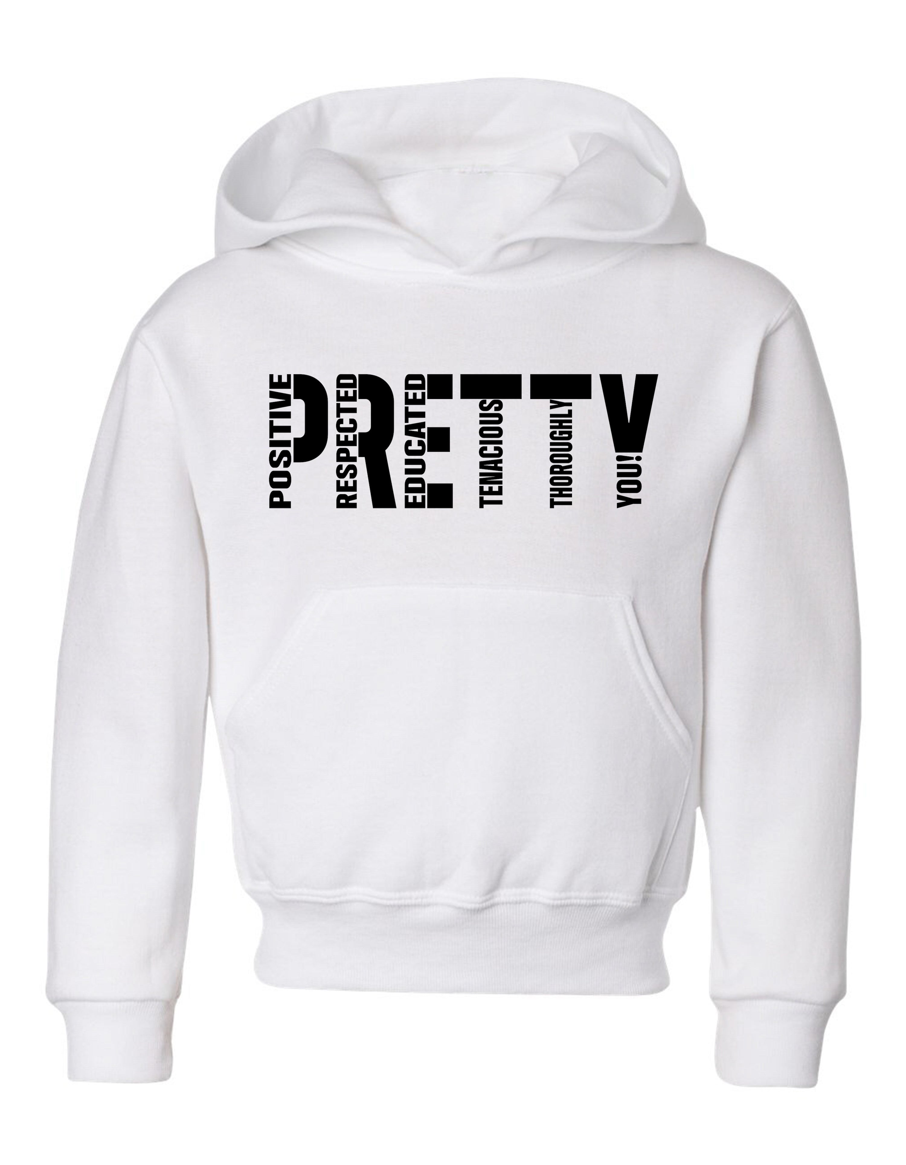 P.R.E.T.T.Y. youth hoodies