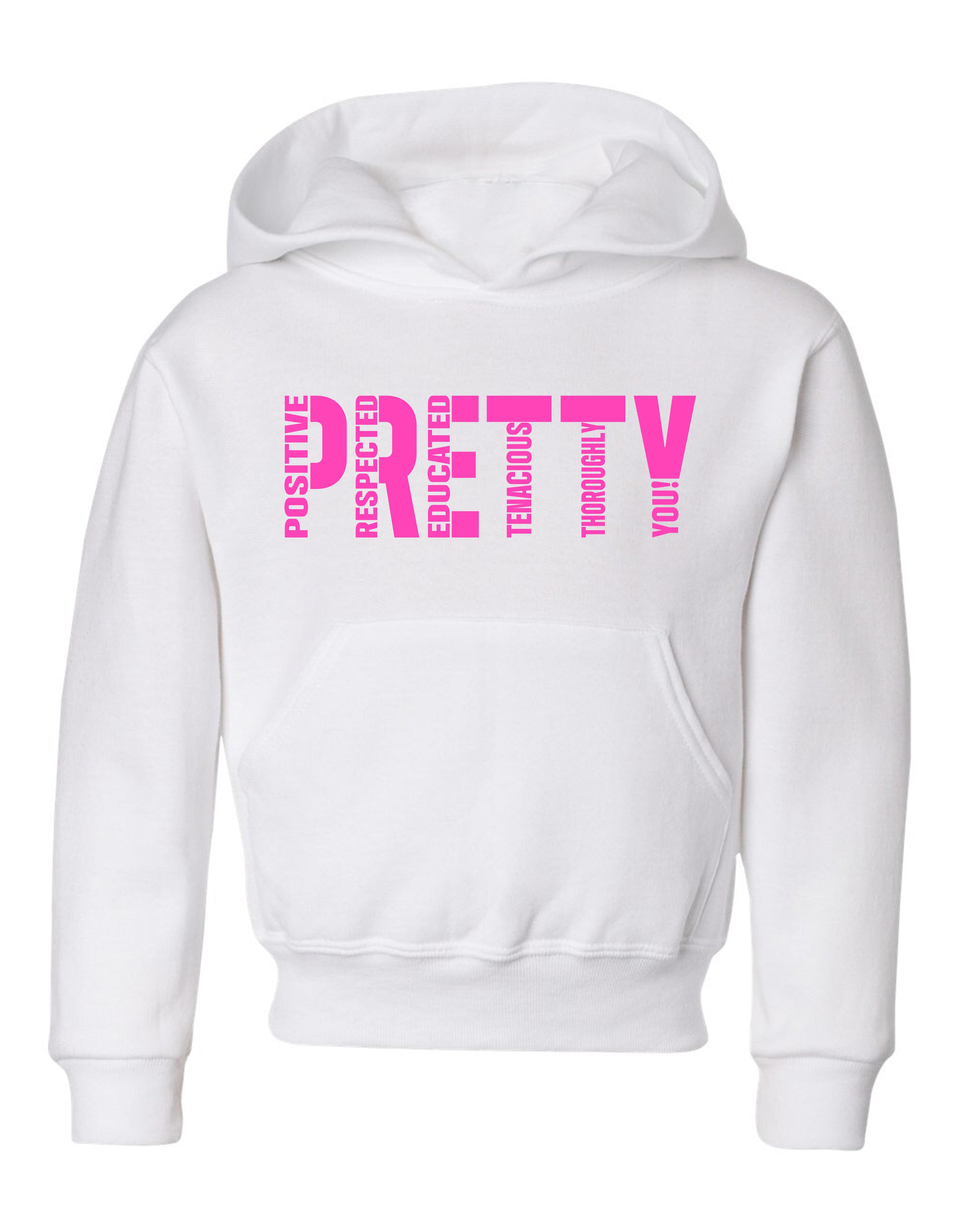 P.R.E.T.T.Y. youth hoodies