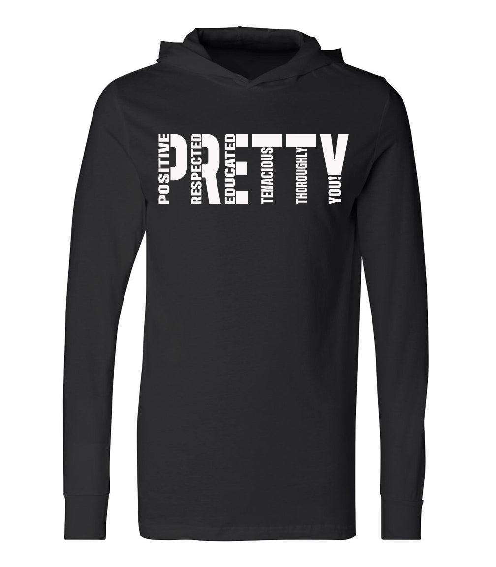 P.R.E.T.T.Y. t-shirt hoodie