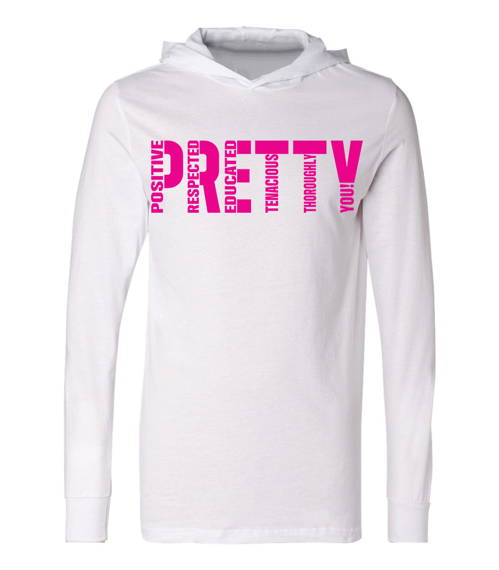 P.R.E.T.T.Y. t-shirt hoodie
