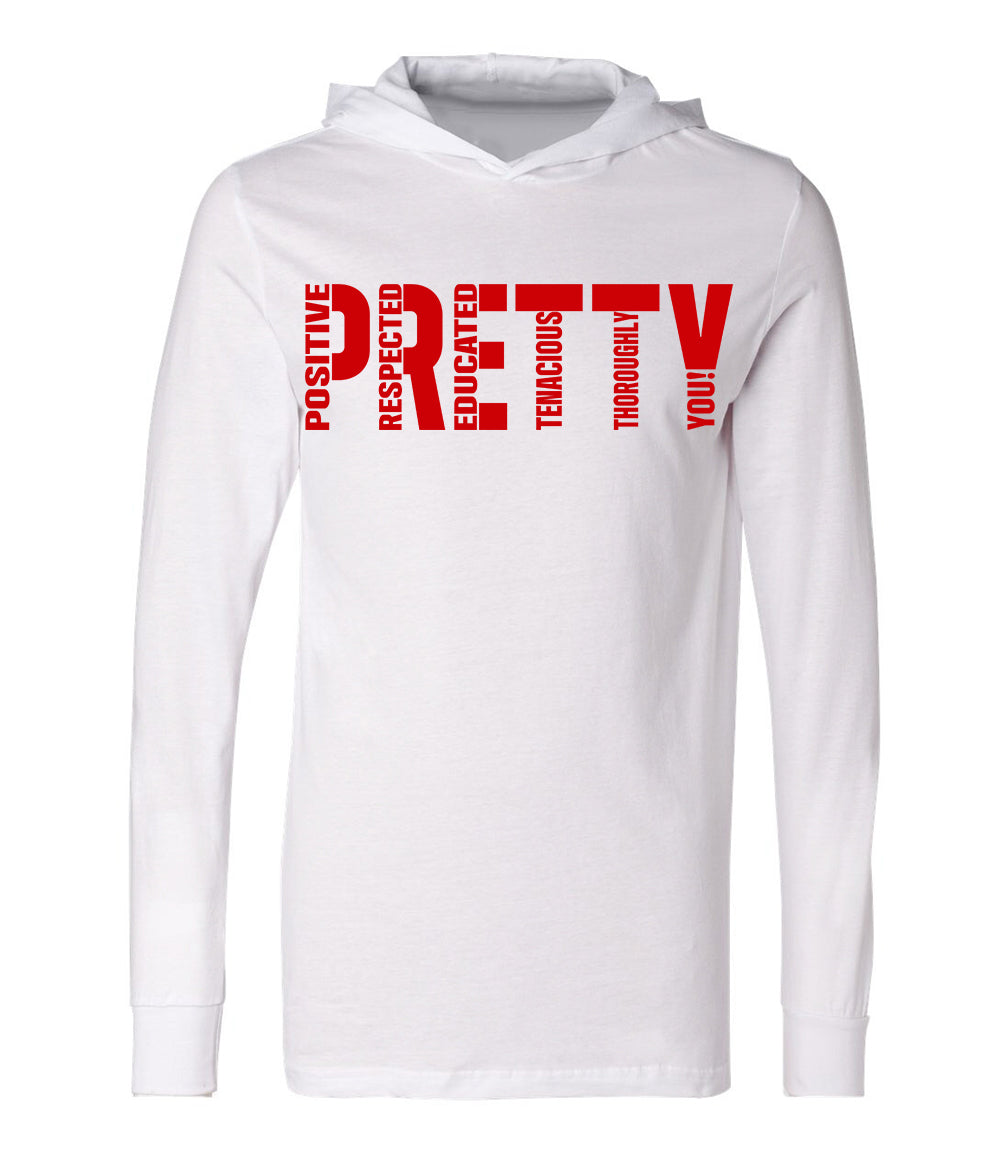 P.R.E.T.T.Y. t-shirt hoodie